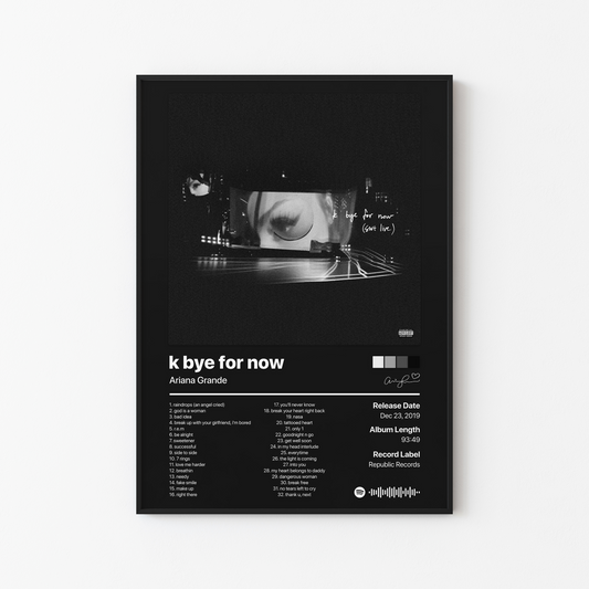 Ariana Grande k bye for now swt live Album Poster