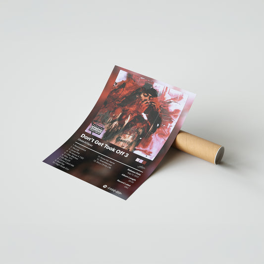 Glokk40Spaz Don't Get Took Off 3 Album Poster
