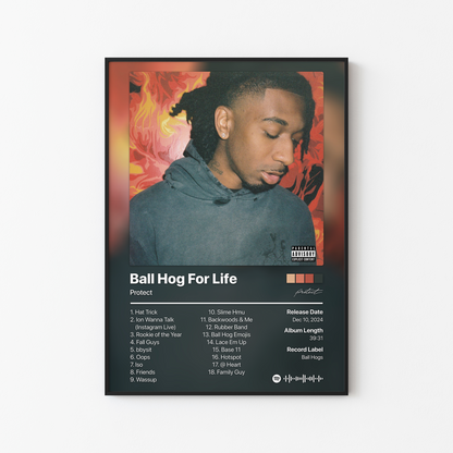Protect Ball Hog For Life Album Poster