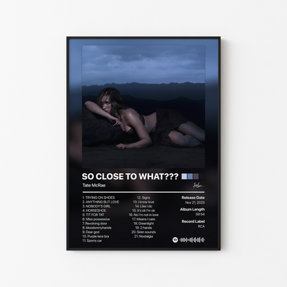 Tate McRae SO CLOSE TO WHAT??? (deluxe) Album Poster