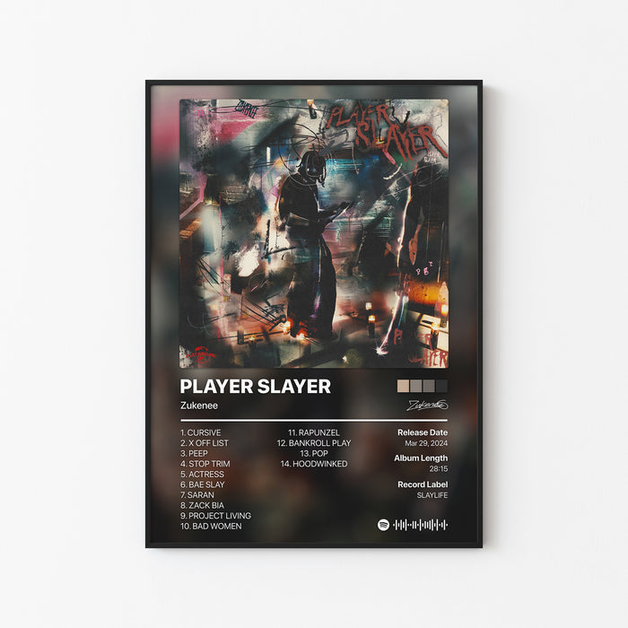 Zukenee PLAYER SLAYER Album Poster